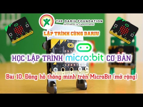 Bài 10. Đồng hồ thông minh trên Microbit – mở rộng (Lập trình Microbit cơ bản – TDF)