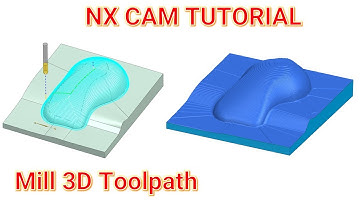 NX CAM Tutorial #25 | NX Mill 3D Toolpath Mold & Die | NX CAD.CAM