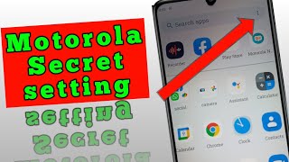 Motorola secret setting / motorola hidden setting