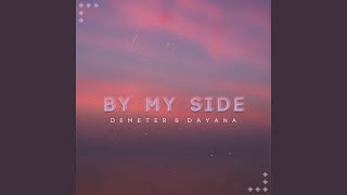 By My Side - Demeter, Dayana