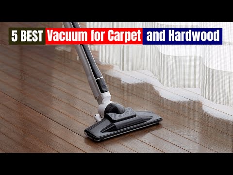 What Is The Best Vacuum Cleaner For Carpet And Hardwood Floors