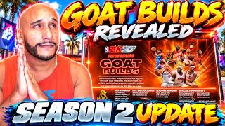 ALL GOAT Builds REVEALED!!! NBA 2K27 SEASON 2 UPDATE