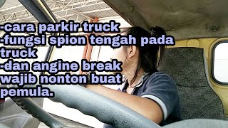 Cara mudah parkir truck besar buat pemula dan fungsi spion tengah pada kabin truck