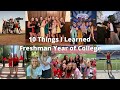 10 Things I Learned My Freshman Year Of College