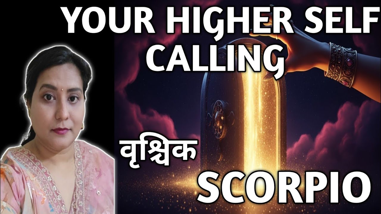 SCORPIO ✨️ वृश्चिक 🪷 YOUR HIGHER SELF CALLING |TAROT READING |TIMELESS ✨️🎁🎉