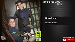 Evan Band - Noosh Jan ( ایوان بند - نوش جان )