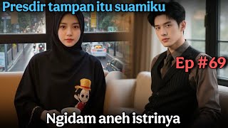 Ep.69 - The wife's strange cravings