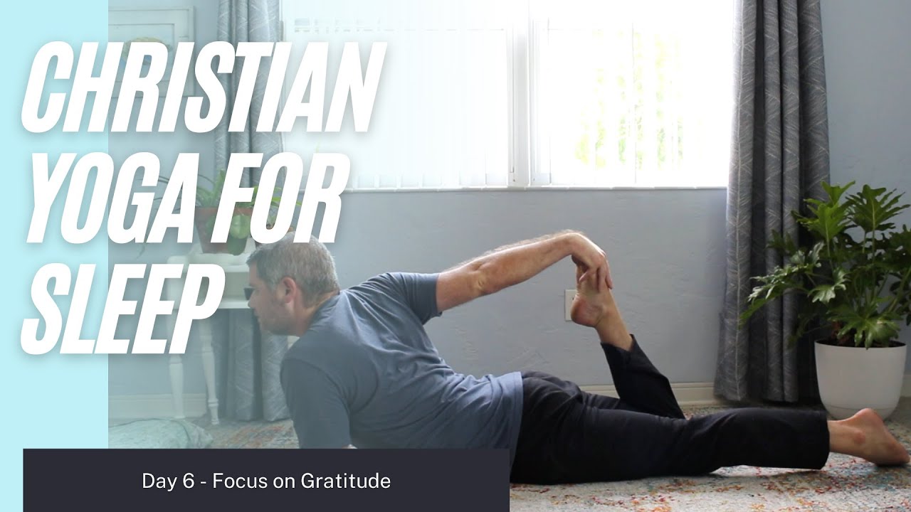 Христианская йога для сна — фокус на благодарности