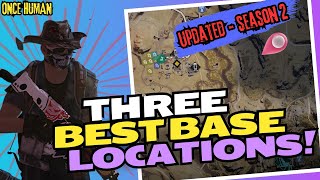 Once Human - TOP 3 Base Locations for Season 2! 🏆 (Fuel, Acid, & The BEST Spot Revealed!) - UPDATED