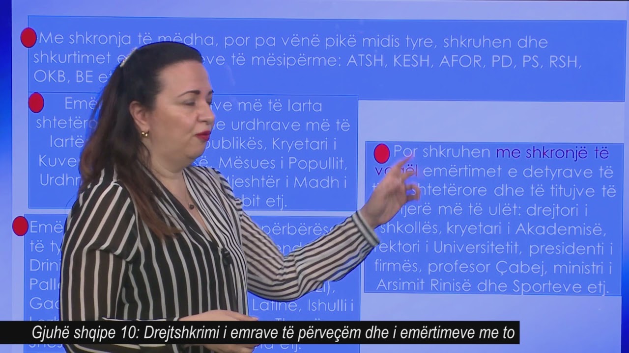 Gjuhë shqipe 10 - Drejtshkrimi i emrave të përveçëm dhe i emërtimeve me to