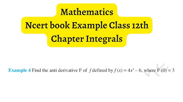 Find the anti derivative F of f defined by f (x) = 4x^3 – 6, where F (0) = 3 | JEEMAIN, CBSE, ISC