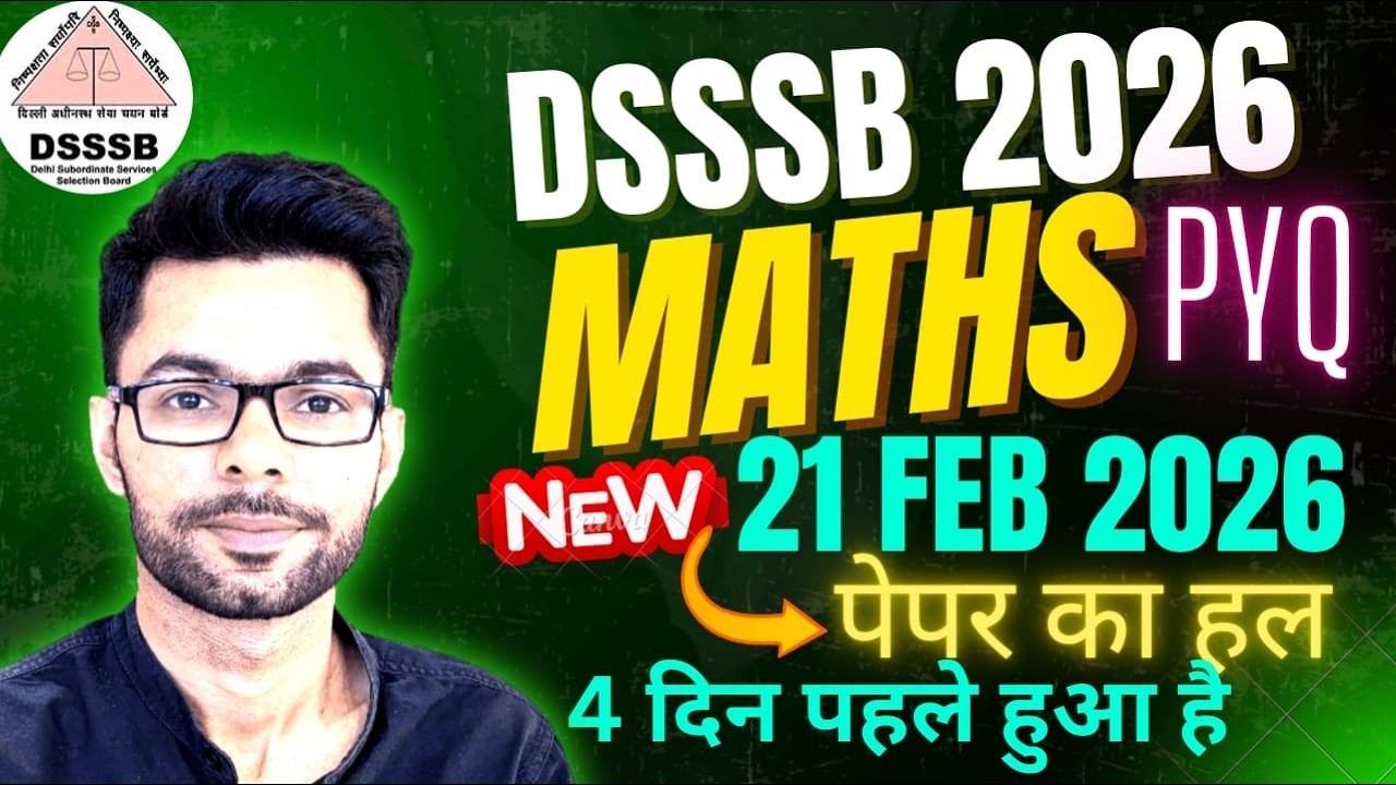 DSSSB Maths 2026 | 21 Feb Paper Solution | PRT, TGT, PGT, MTS, ASO, DASS Grade 2 | By Shivam Chauhan