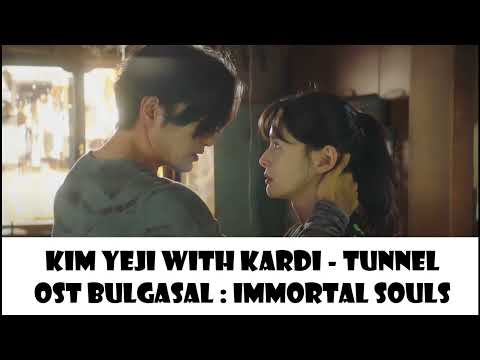 KIM YEJI with KARDI - TUNNEL (OST BULGASAL : IMMORTAL SOULS) (EASY LYRIC - CANDYU 777)