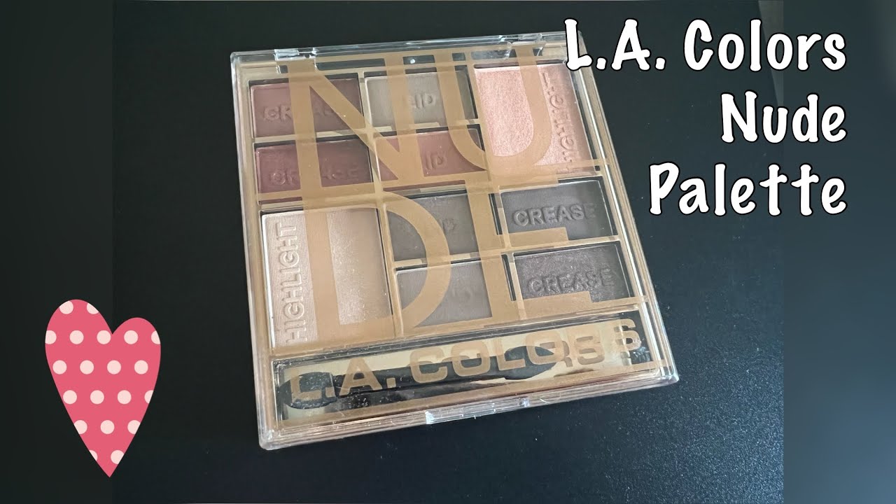 L.A. Colors Nude Palette 🤔 Worth Trying???