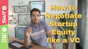 How to Negotiate Startup Equity like a VC