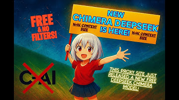 FREE DeepSeek Proxy Is BACK! New Chimera Model + 164K Context! (BYE CHARACTER.AI)
