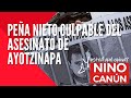 Peña Nieto culpable del asesinato de Ayotzinapa