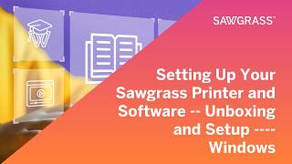 Sawgrass Printer Unboxing and Setup Guide for Windows