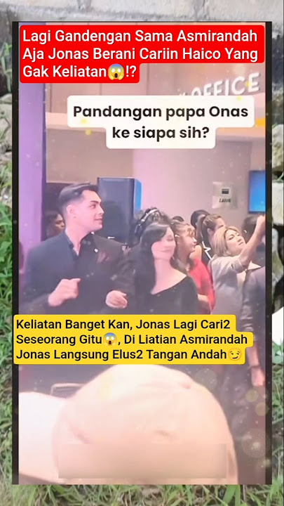 JONAS GAK FOKUS KARNA GAK ADA HAICO😱⁉️#jonasrivanno #haicovanderveken #asmirandah