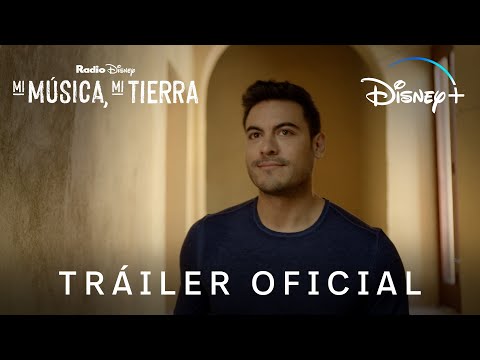Mi Música Mi Tierra | Trailer Oficial | Disney+