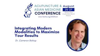 Integrating Modern Modalities to Maximize Your Results with Dr. Cameron Bishop, DAOM