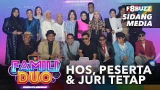 Barisan Peserta & Persembahan Pengenalan, Juri Tetap & Hos Famili Duo 4 • Highlights Sidang Media