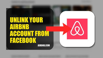 How To Unlink Your Airbnb Account From Facebook 2025