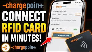 How to connect your ChargePoint account to vehicle RFID cards - Detailed Guide