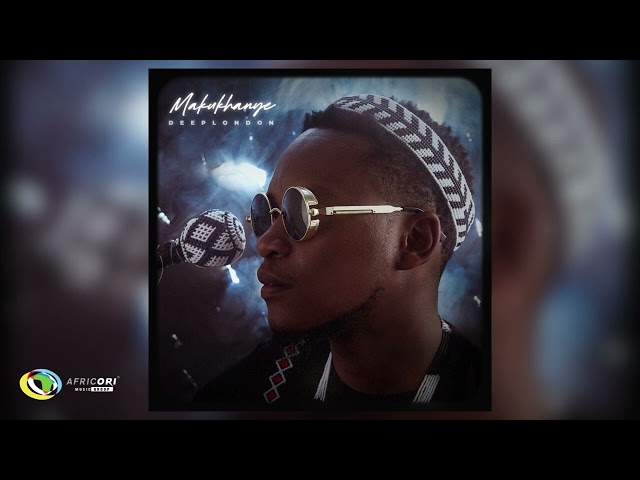 Deep London - Makukhanye [Feat. Bello & Sobzeen] (Official Audio) class=