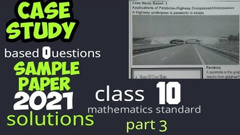 case study based Questions solutions || cbse class 10 sample paper 2021|| mathematics standard |Q 19