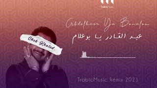 Cheb Khaled  Abdelkader ya boualem 2022 Edition Remix by TrabicMusic خالد  عبد القادر ي Resimi
