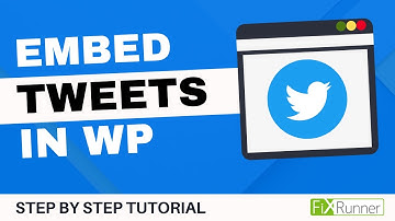 How To Embed Tweets In WordPress Blog Posts