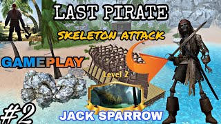 LAST PIRATE - SURVIVAL ISLAND ⚓ | SKELETON ATTACK ☠️| SHIP LEVEL 2⛵ | GAMEPLAY✨ | PART 2 ✨| GGT 😍👍 screenshot 2