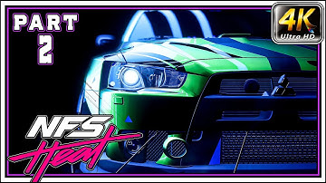 NEED FOR SPEED HEAT Full Gameplay Walkthrough PART 2 - Get Noticed [4K 60FPS]