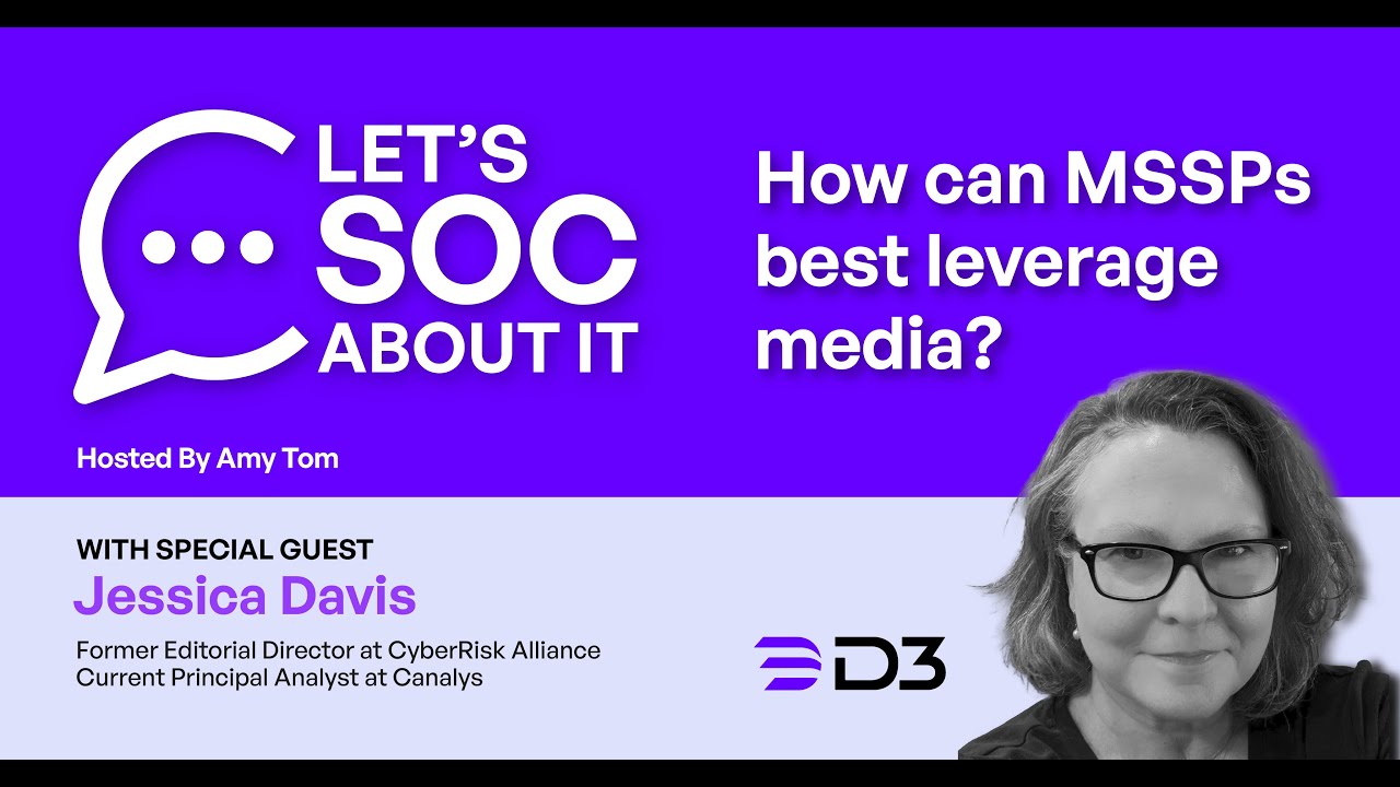 How can MSSPs best leverage media?