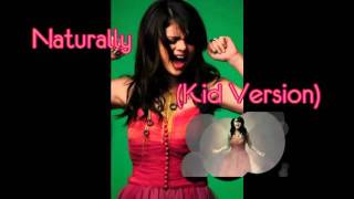 Selena gomez - naturally (kid version)