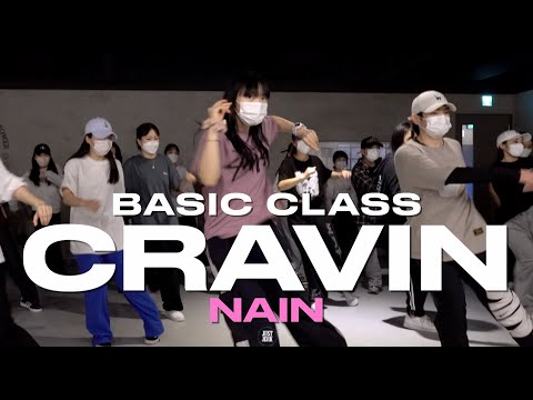 NAIN BASIC CLASS | DaniLeigh - Cravin ft. G Eazy | @justjerkacademy ewha