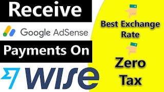 How To Add Wise as Google AdSense Payment Method | Add Wise In Google AdSense