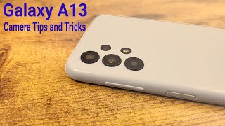 Samsung Galaxy A13  Camera Tips and Tricks