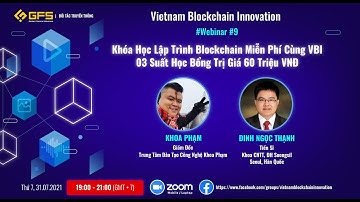 Webinar 9: Khóa Học Lập Trình Blockchain Miễn Phí Cùng Vbi Với 03 Suất Học Bổng Trị Giá 60 Triệu VNĐ