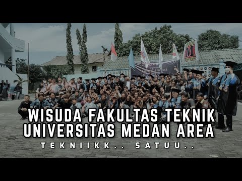 Wisuda FAKULTAS TEKNIK UNIVERSITAS MEDAN AREA Periode I 2022