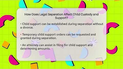 How Does Legal Separation Affect Child Custody and Support? | Get Divorce Answers