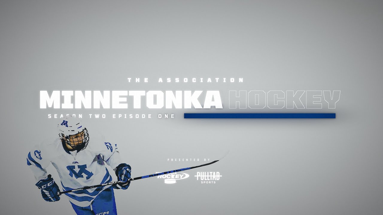 minnetonka-hockey-s2e1-the-association-presented-by-minnesota