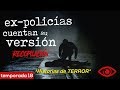 EX-POLICÍAS cuentan su versión | Recopilación de historias reales de terror