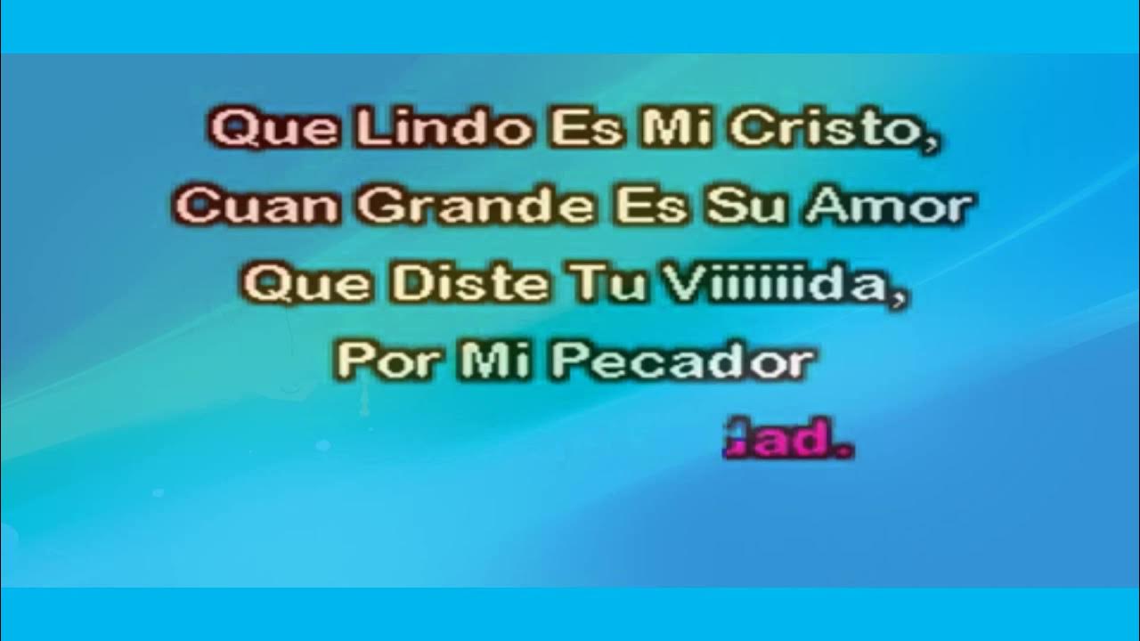 Que lindo es mi cristo Marcos Witt pista karaoke YouTube