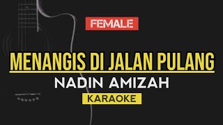 Nadin Amizah - Menangis Di Jalan Pulang (Karaoke Lirik)