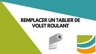 Comment Remplacer Un Tablier De Volet Roulant
