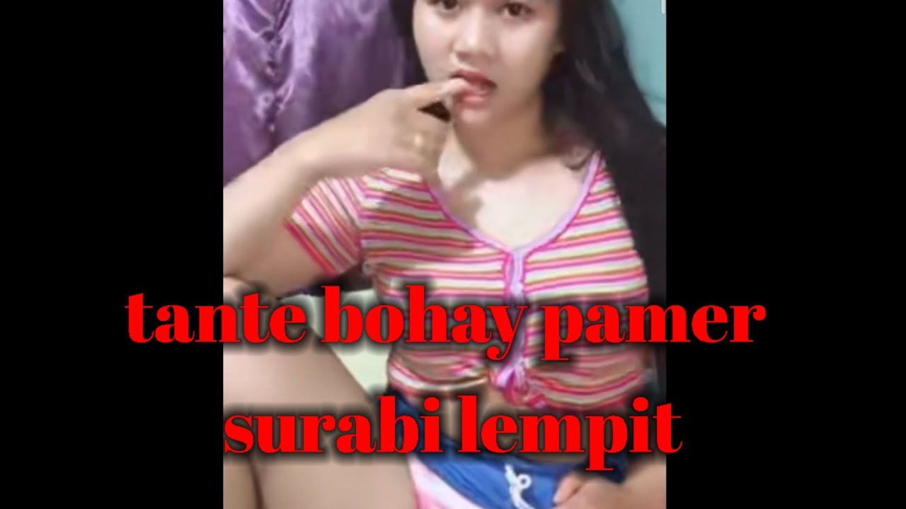 Tante Bohay Pamer Apem Tembem🤤🤤🤤 Youtube 