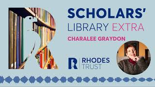 Charalee Graydon: Scholars' Library Extra