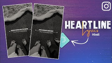 Instagram viral heartline lyrics status video tutorial | Alightmotion | Technical Mahatma